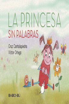 la princesa sin palabras-cruz cantalapiedra-9788416777136