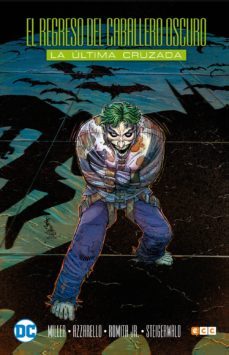 el regreso del caballero oscuro: la ultima cruzada-frank miller-brian azzarello-9788416840236