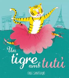 un tigre amb tutu-9788416964536