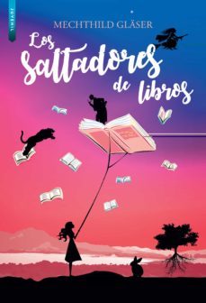 los saltadores de libros-mechthild glaser-9788416973736