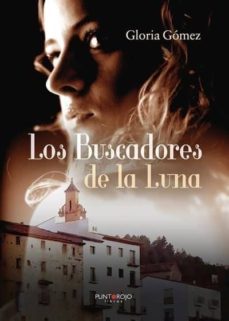 los buscadores de la luna-gloria gomez corell-9788416979936