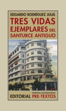 tres vidas ejemplares del santurce antiguo-9788417143336