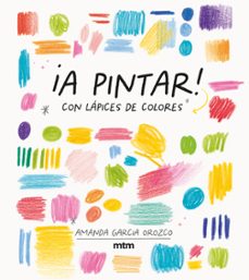 ¡a pintar! (ebook)-amanda garcia orozco-9788417165987