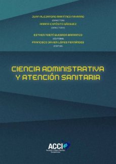 ciencia administrativa y atencion sanitaria (ebook)-9788417267636