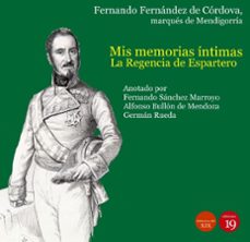 mis memorias intimas. la regencia de espartero-9788417280536