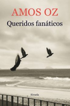 queridos fanaticos (ebook)-amos oz-9788417308636