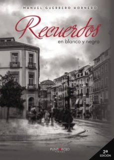 recuerdos en blanco y negro .2 (ebook)-manuel guerrero hornero-9788417365936