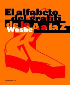 el alfabeto del grafiti: de la a a la z-9788417412036