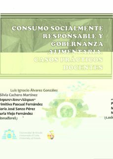 consumo socialmente responsable y gobernanza alimentaria.  casos practicos docentes-9788417445836