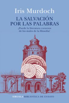la salvacion por las palabras-iris murdoch-9788417454036