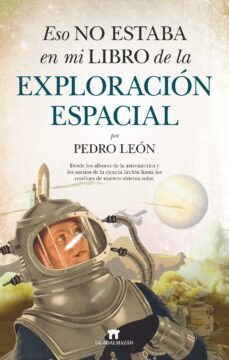 eso no estaba en mi libro de la exploracion espacial (ebook)-pedro leon-9788417547936