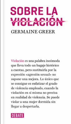 sobre la violacion-germaine greer-9788417636036