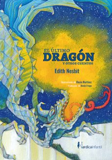 el ultimo dragon y otros cuentos-9788417651336