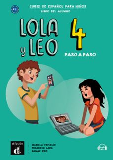 lola y leo paso a paso 4 nivel a2.2: libro del alumno + mp3 descargable-9788417710736