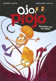 salvados por los pelos (ojo, piojo 2) (ebook)-costa alcala-georgia costa-9788417773236
