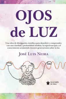 ojos de luz-jose luis neira faleiro-9788417828936