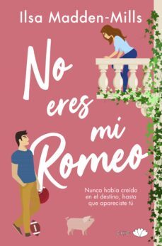 no eres mi romeo (ebook)-ilsa madden mills-9788417972936