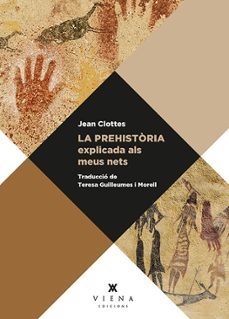 la prehistoria explicada als meus nets-9788417998936