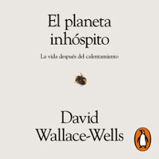 el planeta inhospito (audiolibro)-david wallace-wells-9788418006036