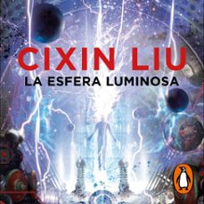 la esfera luminosa-cixin liu-9788418037436
