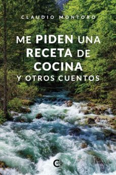 (i.b.d.) me piden una receta de cocina y otros cuentos-claudio montoro-9788418104336