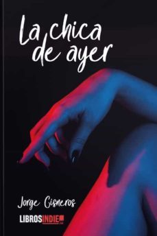 la chica de ayer-jorge cisneros-9788418112836