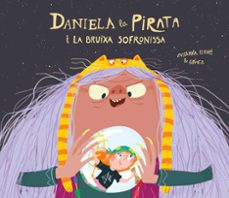 la daniela i la malvada bruixa sofronisa-susanna isern-9788418133336