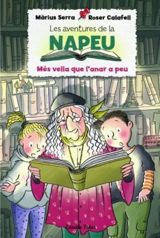 les aventures de la napeu. més vella que l'anar a peu (ebook)-marius serra-roser calafell-9788418135736