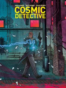 cosmic detective-jeff lemire-matt kindt-david rubin-9788418215636