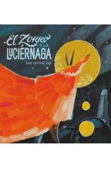 el zorro y la luciernaga-david zaid perez trejo-9788418232336