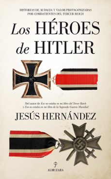 los héroes de hitler-jesus hernandez-9788418346736