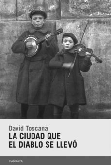 la ciudad que el diablo se llevo (ebook)-david toscana videgaray-9788418504136