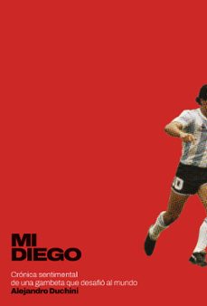 mi diego (ebook)-alejandro duchini-9788418546136