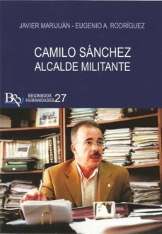 camilo sanchez alcalde militante-9788418588136