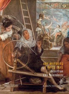 aby warburg y fritz saxl descifran las hilanderas-karin hellwig-9788418760136