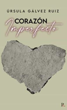 corazon imperfecto-ursula galvez ruiz-9788418773136