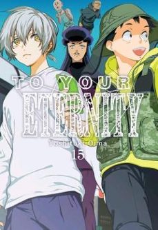 to your eternity vol. 15-yoshitoki oima-9788418788536