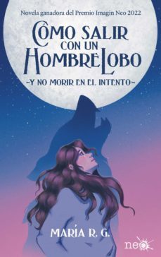 como salir con un hombre lobo (ebook)-maria rg-9788418927836