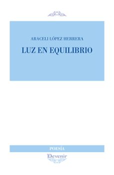 luz en equilibrio-araceli lopez herrera-9788418993336