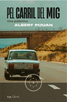 pel carril del mig (ebook)-albert pijuan-9788419059536