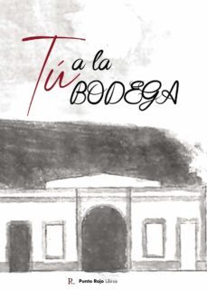 tu a la bodega-9788419074836