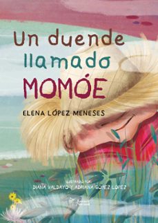un duende llamado momoe-elena lopez meneses-9788419128836