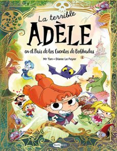 la terrible adele en el país de los cuentos de bobhadas-9788419183736