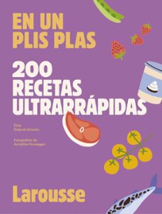 200 recetas ultrarrapidas: en un plis plas-elise delprat alvares-9788419250636