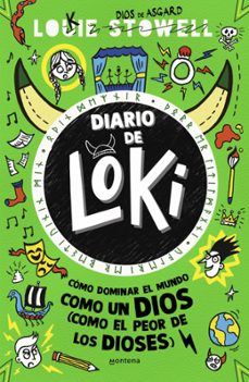 diario de loki 3. cómo dominar el mundo como un dios (como el peor de los dioses)-louie stowell-9788419357236