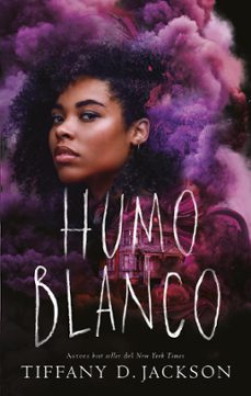 humo blanco (ebook)-tiffany d. jackson-9788419413536