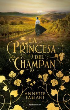 la princesa del champan (ebook)-anette fabiani-9788419449436