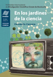 en los jardines de la ciencia-fernando cervera rodriguez-9788419606136