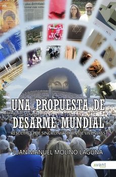 una propuesta de desarme mundial-juan manuel molino laguna-9788419763136