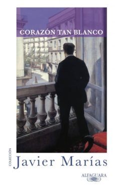 corazon tan blanco-javier marias-9788420430836